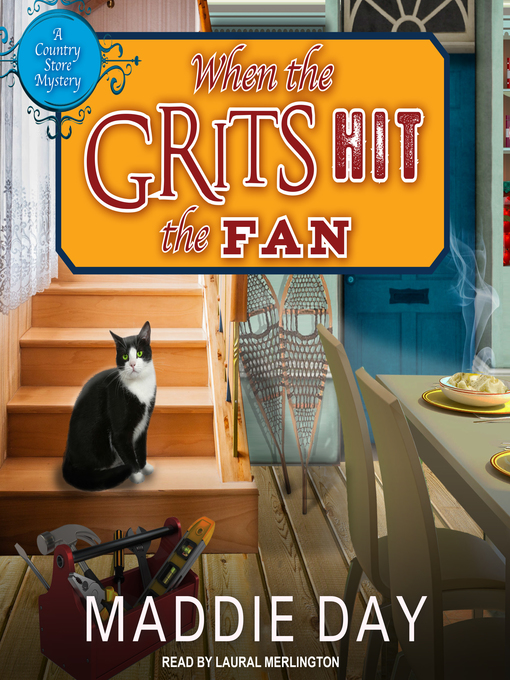 Title details for When the Grits Hit the Fan by Maddie Day - Available